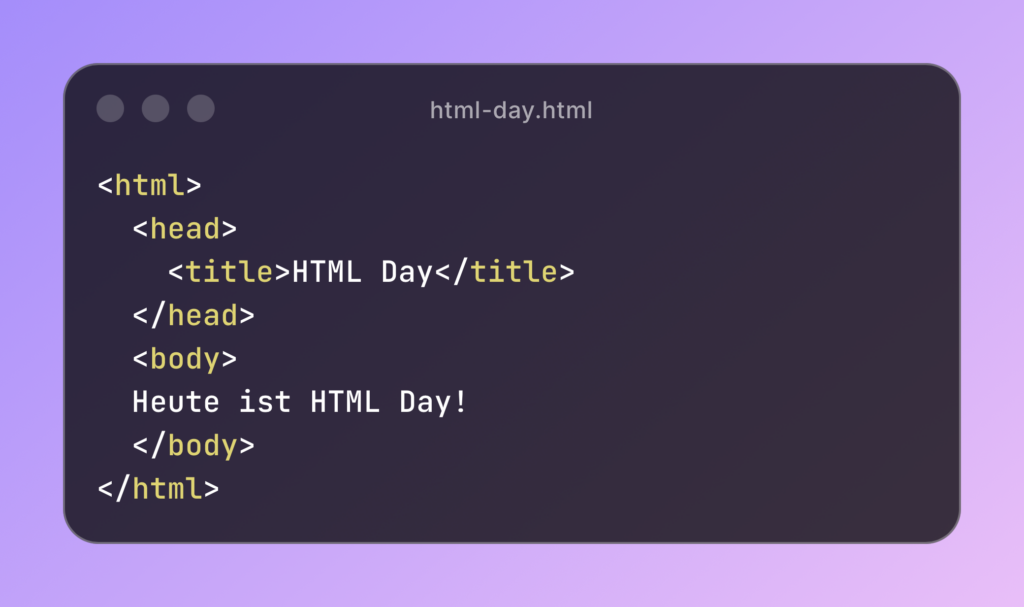 A code editor window displaying an HTML file named "html-day.html" with simple HTML code. The code includes the ``, ``, `` tags with "HTML Day" as the title, and `` tags containing the German text "Heute ist HTML Day!". Ein Code-Editor-Fenster, das eine HTML-Datei mit dem Namen „html-day.html“ und einfachem HTML-Code anzeigt. Der Code enthält die Tags ``, ``, `` mit „HTML Day“ als Titel und ``-Tags, die den deutschen Text „Heute ist HTML Day!“ enthalten.